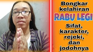 Rabu Legi, melihat sifat, karakter, jodoh, pekerjaan dan kejayaan nya