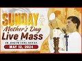 Sunday filipino mass today live  may 12 2024  mothers day  fr joseph fidel roura