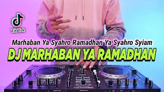DJ MARHABAN YA RAMADHAN 2024 REMIX FULL BASS VIRAL TIKTOK TERBARU