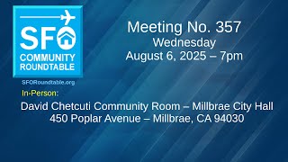 SFO Community Roundtable #357  - August 6, 2025