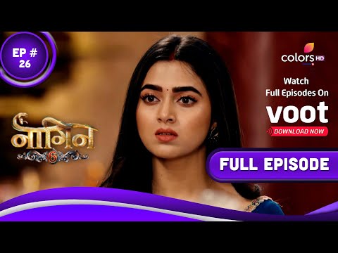 Naagin 6 | नागिन 6 | Episode 26 | 08 May 2022