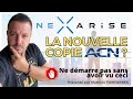 Avis nexarise 2023  une copie acn ou une vrai opportunit mlm 