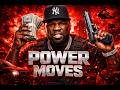 50 Cent “Power Moves”( Future Bars  ) 2026