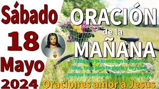 oración de la mañana del día Sábado 18 de Mayo de 2024 - Lucas 24:26-48