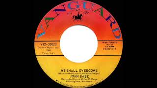 1963 Joan Baez - We Shall Overcome