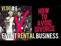 How I Simultaneously Grew My Party Rental Business And Strengthened My Marriage Vlog #6