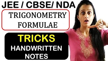 TRIGONOMETRY FORMULAS WITH TRICKS and HANDWRITTEN NOTES | JEE | CBSE | NDA 2021 MATH  Neha Agrawal