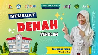 TANTANGAN MARET 2025 | SERAKSI - Membuat Denah Sekolah