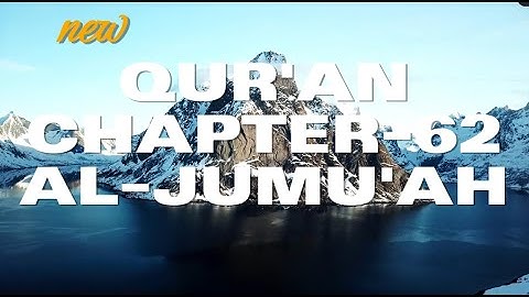Qur’an – Chapter - 62 – Surah Al-Jumu'ah - في ظلال القرآن - سورة الجمعة‎