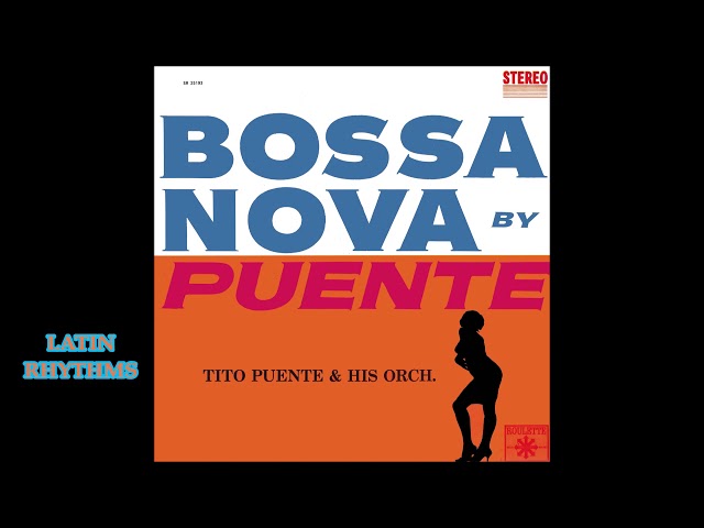 Loco Bossa Nova - Tito Puente & Su Orquesta - YouTube