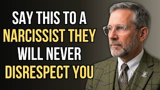 Say These Words to a Narcissist... They’ll Never Disrespect You Again | Narcissist Psychology
