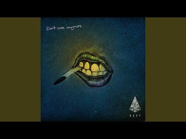 Don’t Care Anymore
