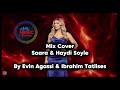 Mix Cover Saara Haydi Soyle 2026 Original Song By Ibrahim Tatlises Evin Agassi 