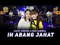 HAPPY ASMARA FEAT DIKE SABRINA - IH ABANG JAHAT | Ft. OM. SERA ( Official Music Video )