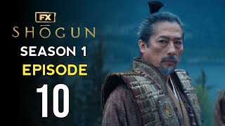 Shogun Season 1 Episode 10 Finale Trailer | Theories And What To Expect