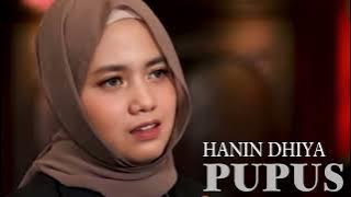 Hanin Dhiya  - Pupus [Lirik]