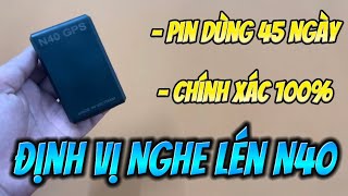 Định Vị Siêu Nhỏ N40 Chính Hãng Việt Nam, Máy Nghe Lén Mini N40 Dùng App Tiếng Việt Pin Dùng 45 Ngày