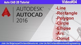 Line, Rectangle, Ploygon, Circle, Ellipse, Arc Point & Donut Command in Auto CAD2016 V-04
