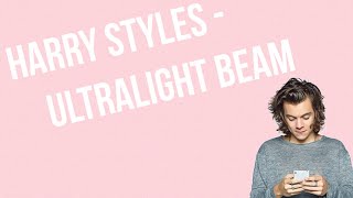 Harry Styles - Ultra Lightbeam (cover) - lyrics