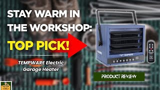 Is the TEMPWARE 7500W Electric Garage Heater Worth It for Workshop Heating