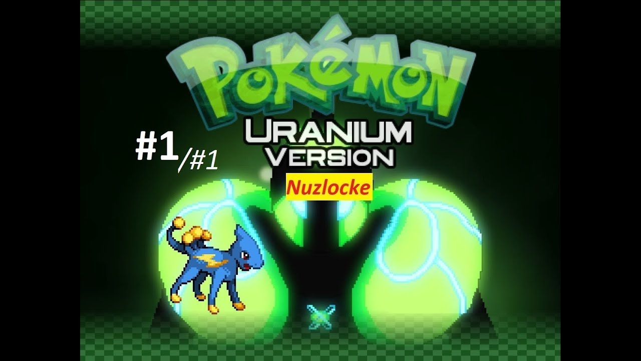 Pokemon Uranium 1.2.2 - Eletux(1) #1 (Nuzlocke)