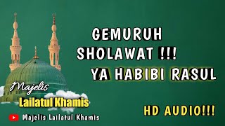 Sholawat Ya Habibi Rosul • Majelis Lailatul Khamis