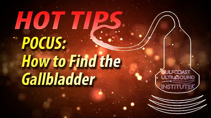 POCUS How to Find the Gallbladder