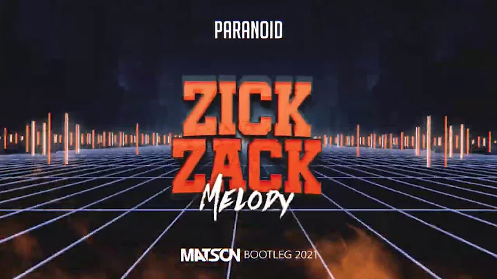 Paranoid - Zick Zack Melody (Matson Bootleg 2021) ...