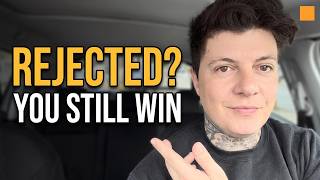 Your SP Rejected You? Good   Here's Why You Still Win