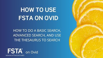 How to use FSTA on Ovid: How to do a basic search, advanced search, and use the thesaurus to search