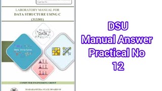 DSU(Data Structure Using C) Manual Answer K Scheme Practical no 12 MSBTE All Answers Nupur Bhise 