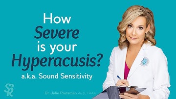 Hyperacusis (a.k.a. Decreased Sound Tolerance or Sound Sensitivity) Impact Survey | Sound Relief