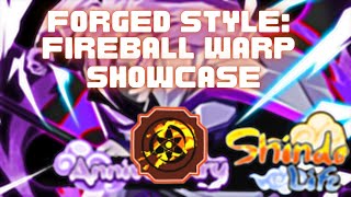 Forged Style: Fireball Warp Showcase | Forged Akuma Boss Drop | Shindo Life Rellgames