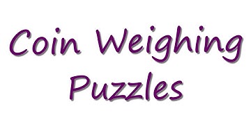 Coin Weighing Puzzles
