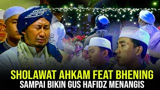 Download lagu Sholawat Ahkam Feat Bhening Sampai Bikin Gus Hafidz Menangis mp3