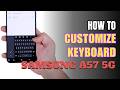 How to customize Keyboard on Samsung Galaxy A57 5G