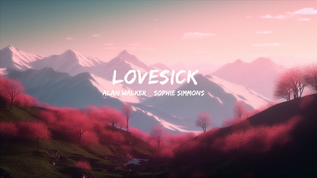 Alan Walker & Sophie Simmons - Lovesick (Lyrics) |1hour Lyrics