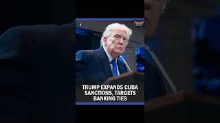 Breaking: Trump Targets Cuba Banking Ties With New Sanctions#Trump #CubaSanctions #BreakingNews