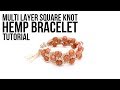 Multi Layer Square Knot Hemp Bracelet Tutorial