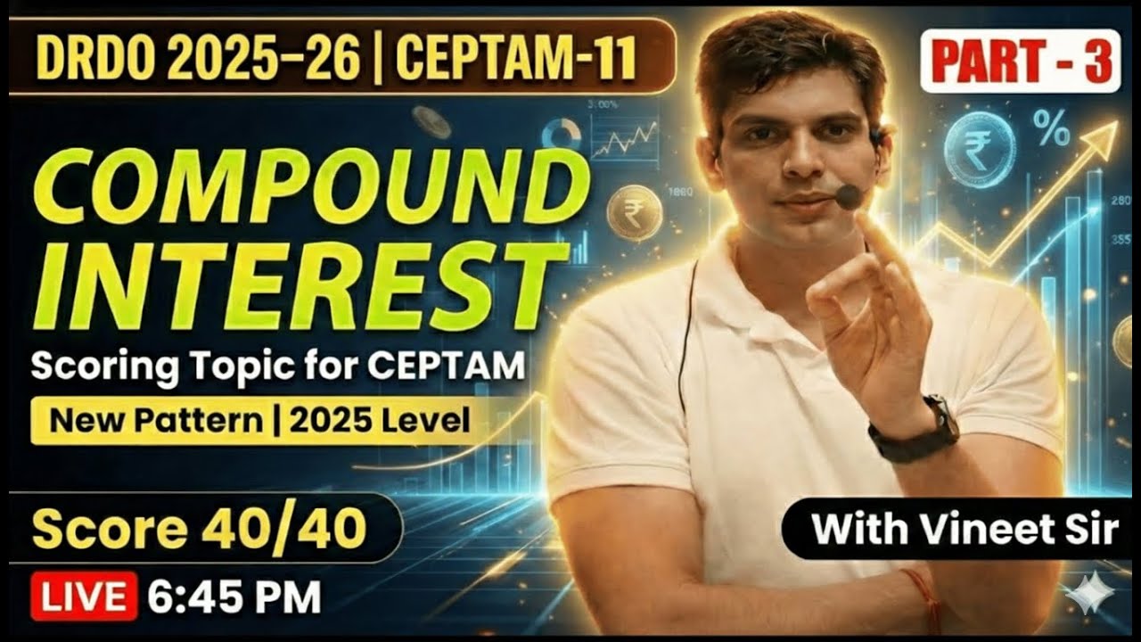 Compound Interest (चक्रवृद्धि ब्याज) Day-24| Magical Tricks for DRDO CEPTAM 11| Math's by Vineet Sir