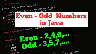 Even - Odd Number Program in Java | Even and Odd numbers program in java | Java Programming