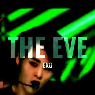 Exo - The Eve | audio edit