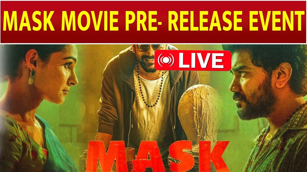 🔴LIVE: MASK MOVIE PRE- RELEASE EVENT | Kavin | Andrea jeremiah | GV Prakash Kumar | Vetri Maaran