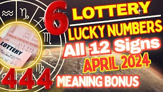 April 2024/6 Lottery Lucky Numbers ALL 12 Zodiac Signs/BONUS 444 Meaning#money #2024 #astrology screenshot 3