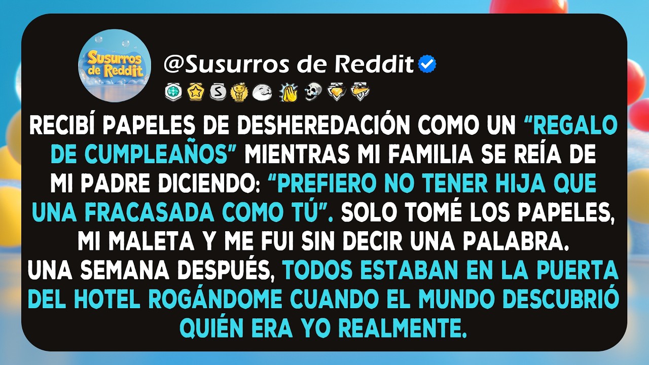 Mi padre me llamó fracasada en mi cumpleaños y me entregó los papeles de desheredación.