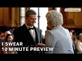 I SWEAR - 10 Minute Preview