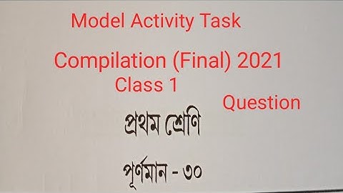 Model Activity Task Compilation Final 2021 for class 1#modelactivitytask