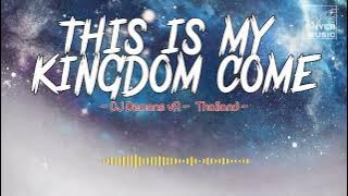 DJ VIRAL TERBARU || THIS IS MY KINGDOM COME VR THAILAND