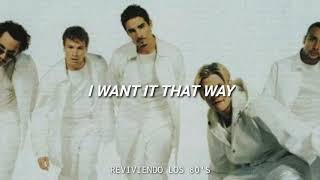 Backstreet Boys - I Want It That Way | Subtitulado al Español