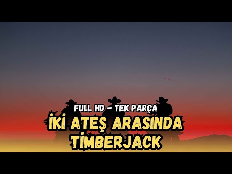 İki Ateş Arasında (Timberjack) - 1955 | Kovboy ve Western Filmleri